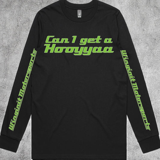 Long Sleeve Black, CAN I GET A HOOYAA